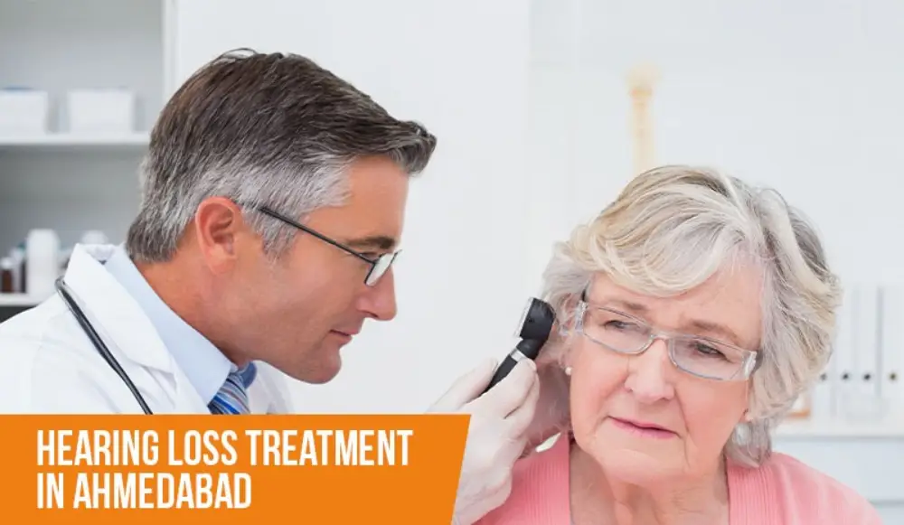 Hearing Loss Treatment in Ahmedabad