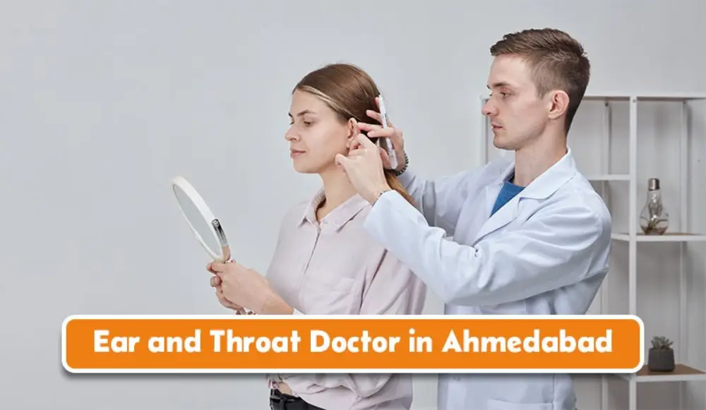 Ear and Throat Doctor in Ahmedabad