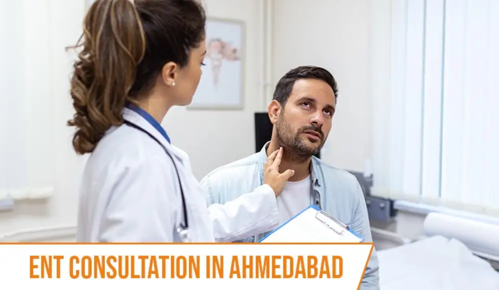 ENT Consultation in Ahmedabad