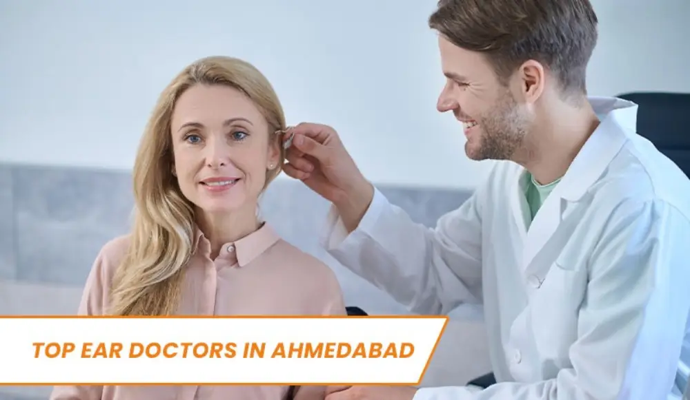 Top Ear Doctors in Ahmedabad