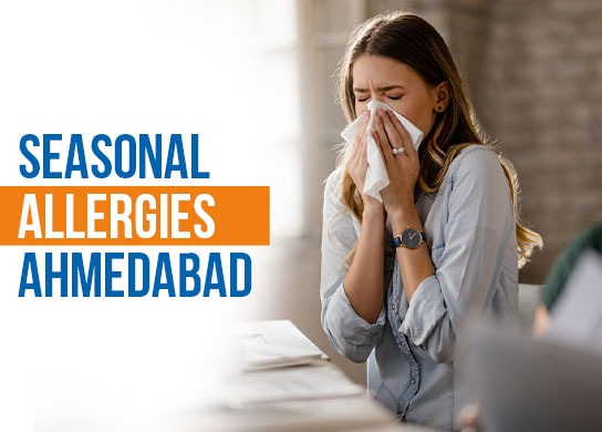 Seasonal Allergies in Ahmedabad